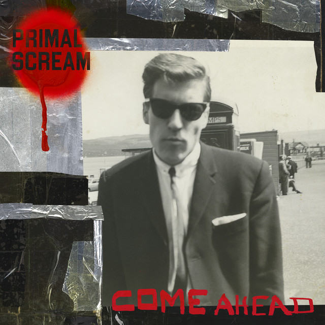 Album art: Primal Scream —  Come Ahead